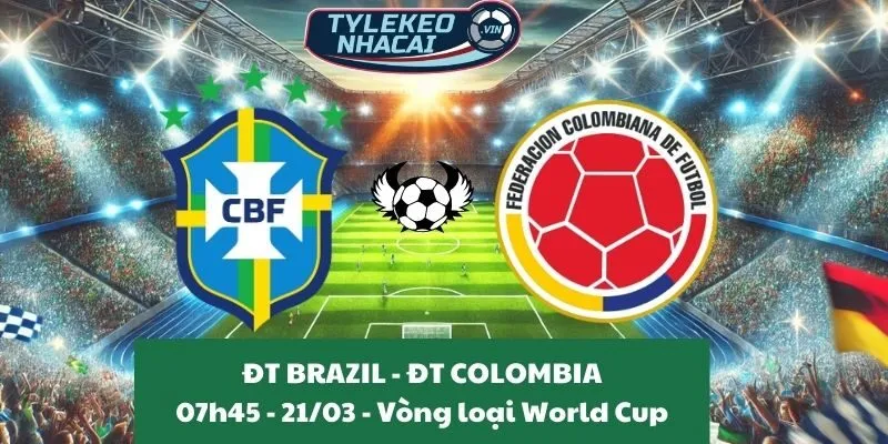 Soi kèo nhà cái VL World Cup | Brazil - Colombia 21/03/2025